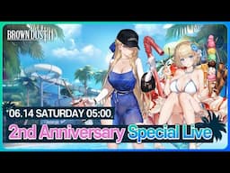 BrownDust2｜2nd Anniversary Special Live Broadcast!