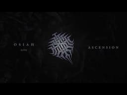 Osiah - Ascension (Live)