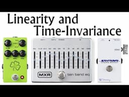 ECE2026 L26: Linearity and Time-Invariance (System Properties) (Introduction to Signal Processing)