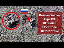 Russian Soldier Flips Off Ukrainian FPV Drone Before Strike | Russia - Ukraine War Daily Update