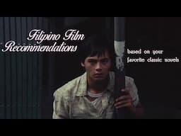 Filipino Film Recommendations (if u love Wuthering Heights, Little Women, 1984, etc)