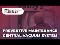 Preventive Maintenance: Central Vacuum System
