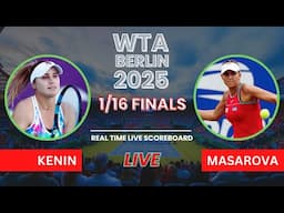 Sofia Kenin vs Rebeka Masarova Live Scores: WTA Berlin 2025 1/16 Finals