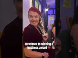 Flashback To Winning A Business Award