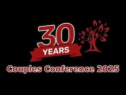 Couples Conference 2025 - Final Week to Register!