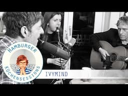 IVYMIND "My Reality" live @ Hamburger Küchensessions