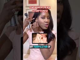 OUCH!!! SYMPTOMS OF SWIMMER’S EAR! 👂🏽 #shortsfeed #shortsvideo #shorts