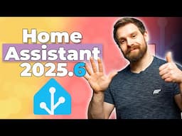 Everything New In Home Assistant 2025.6!