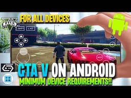 GTA V On Android : Minimum Device Specs Requirements 2025 Updated