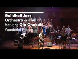 Ola Onabulé - Wonderful Feeling | Guildhall Jazz Orchestra & Choir - 29 Nov 2024