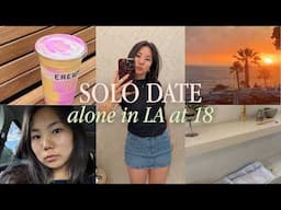 solo date in LA...so i don't crash out | 18 year old solo traveler
