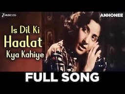 Is Dil Ki Haalat Kya Kahiye - Anhonee | Nargis, Raj Kapoor | Lata Mangeshkar | Roshan