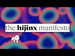 The Hijinx Manifesto: An Immersive Digital Nature Experience w/ Liza Desya