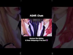 ASMR Chainsaw Man Makima & Power Whispering of the Devil😈 #asmr #shorts