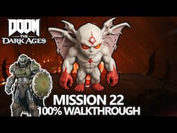 DOOM The Dark Ages - 100% Walkthrough - Mission 22 - All Secrets, Collectibles, Upgrades, Challenges