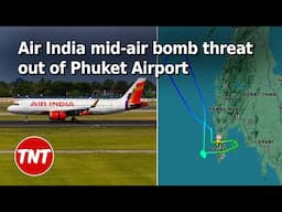 Air India mid-air bomb threat out of Phuket Airport