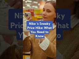 #Nike 's Sneaky Price Hike: What You Need to Know! #PriceIncrease #Footwear #Apparel #Tariffs