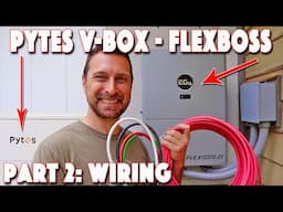 EG4 FlexBOSS21 & Pytes V-Box Wiring How To!
