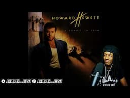 FIRST TIME HEARING Howard Hewett - I'm For Real REACTION