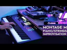 Another Montage M8X piano and strings improvisation