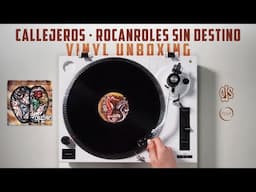 Rocanroles Sin Destino (Vinyl Unboxing) - Callejeros