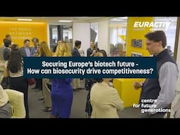 Securing Europe’s Biotech Future: How can biosecurity drive competitiveness?