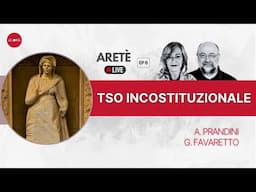 TSO INCOSTITUZIONALE | Areté LIVE EP6 con G. Favaretto