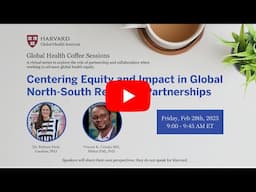 Centering Equity and Impact in Global North South Research Partnerships