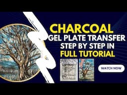 Gel Plate Charcoal Transfers Made Easy-Full Tutorial