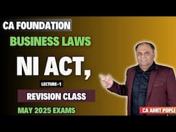 CA Foundation Business Laws || Negotiable Act, Class-1 || May'25 & Sep'25 || CA Amit Popli