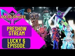 Masked Singer - Lucky 6  - Preview Live Stream