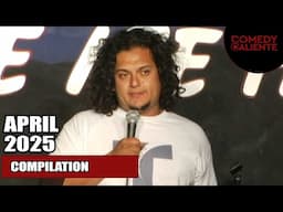 Comedy Caliente Full Stand Up Weekly Compilation April 2025