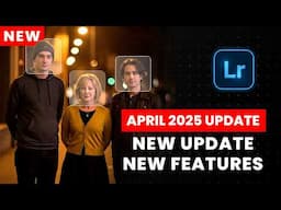 Top NEW FEATURES in Lightroom Explained! 2025 Update | iOS | Android