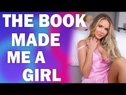 The Book Made Me A Girl - A TG TF Crossdressing Story
