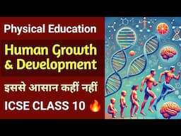 Chapter 1 - Human Growth and Development | ICSE Class 10 | Physical Education | English for All