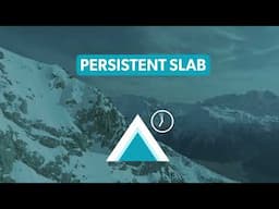 Persistent Slab Avalanches | MSC Avalanche Tips and Terms Series