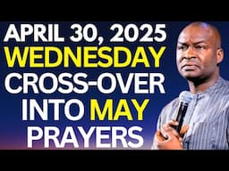 Pray Your Way Into MAY 2025 || Apostle Joshua Selman || Receive Uncommon Open Doors
