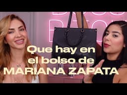 Que hay en el bolso de MARIANA ZAPATA