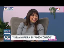 Algo Contigo - Yisela Moreira y su viaje Marruecos