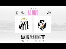 🔴 AO VIVO COM IMAGENS: SANTOS x VASCO | BRASILEIRO FEMININO A2 (14/06/25)