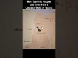 How Teutonic Knights and Poles Built a Crusader State in Prussia