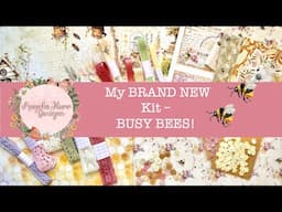 My BRAND NEW Kit Busy Bees!