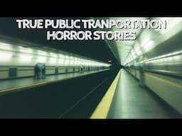 5 True Public Transportation Stories