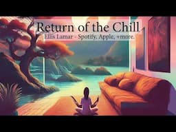 Return of the chill - 2025 Groove and Lo-Fi Music for Deep sleep  Meditation, and Waiting on Hold