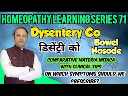Dysentry Co | Bowel Nosode | डिसेंट्री को | बावेल नोसोड | Materia Medica | Practical prescribing tip