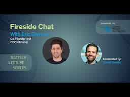 BizTech Series: Fireside Chat with Eric Glyman, Co-founder and CEO, Ramp