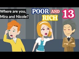 Poor and Rich Ep 13 - Innocent Girl Animated Story - English Story 4U