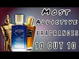 NEW 10/10 MOST ADDICTIVE FRAGRANCES 🔥🔥🔥