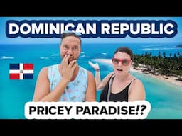 Is Dominican Republic Expensive? 💵 Las Terrenas Samana Costs in 2025