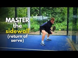 MASTER the sidewall in padel (Return of serve)